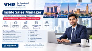 Inside Sales Manager Jobs in Singapore, Canada, and the UK – Salary up to 1 Crore | Apply for VHR Professional Services Careers